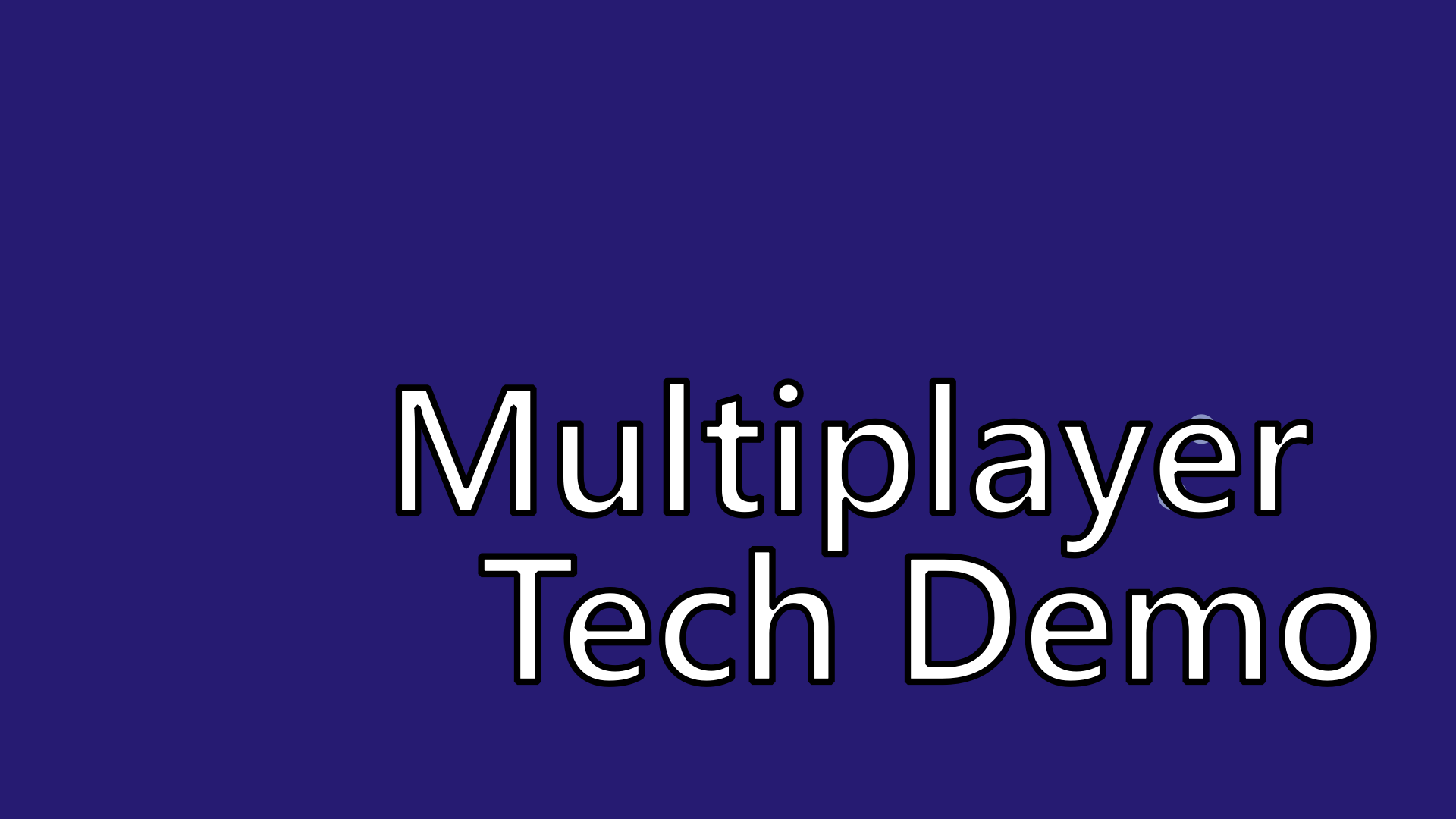 Multiplayer Game Tech Preview